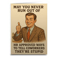 HR Approved Ways to Tell Coworkers They're Stupid Greeting Card