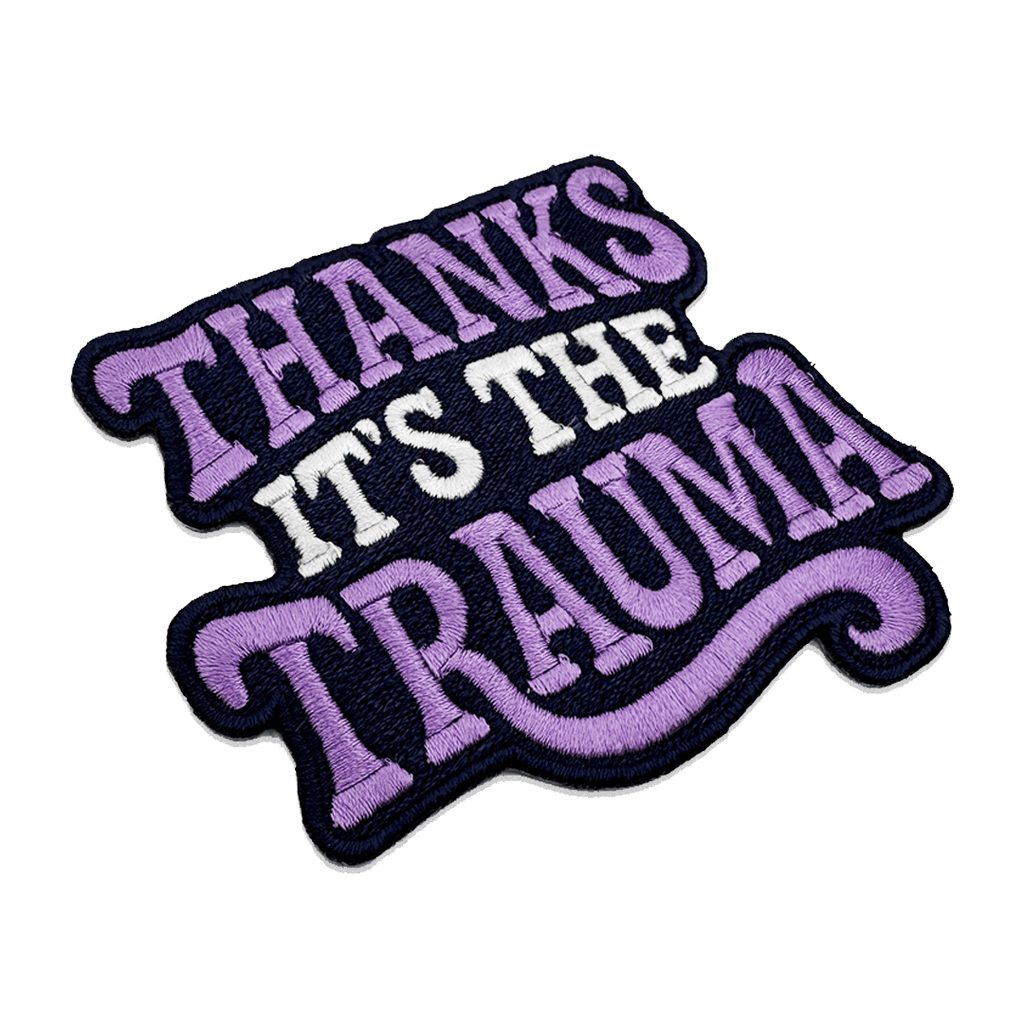Thanks It's the Trauma Patch